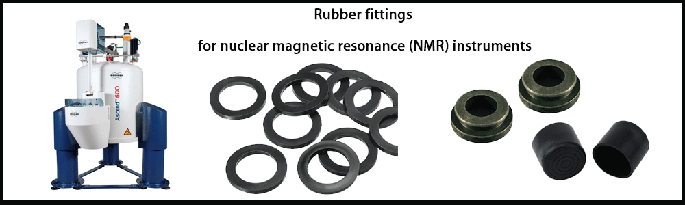 Rubber fittings for nuclear magnetic resonance NMR instruments